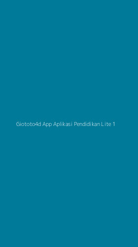 Tampilan Antarmuka Aplikasi Giototo4d App Aplikasi Pendidikan Lite - 1
