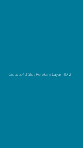 Tampilan Antarmuka Aplikasi Giototo4d Slot Perekam Layar Hd - 2
