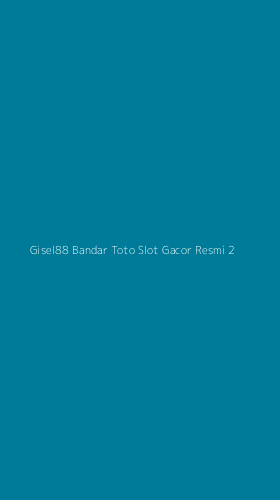 Tampilan Antarmuka Aplikasi Gisel88 Bandar Toto Slot Gacor Resmi - 2