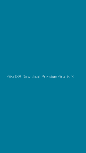 Tampilan Antarmuka Aplikasi Gisel88 Download Premium Gratis - 3