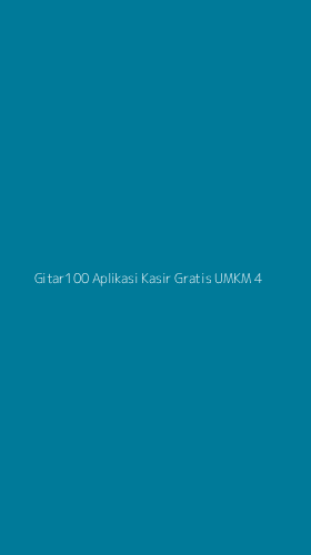Tampilan Antarmuka Aplikasi Gitar100 Aplikasi Kasir Gratis Umkm - 4
