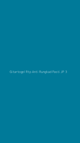Tampilan Antarmuka Aplikasi Gitartogel Rtp Anti Rungkad Pasti Jp - 3