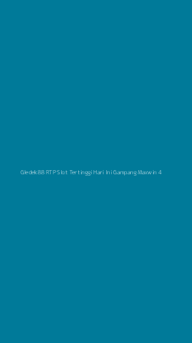 Tampilan Antarmuka Aplikasi Gledek88 Rtp Slot Tertinggi Hari Ini Gampang Maxwin - 4