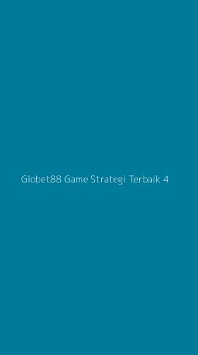 Tampilan Antarmuka Aplikasi Globet88 Game Strategi Terbaik - 4