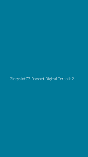 Tampilan Antarmuka Aplikasi Gloryslot77 Dompet Digital Terbaik - 2