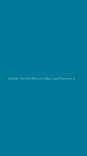 Tampilan Antarmuka Aplikasi Gmtogel Apk Cara Recovery Akun Lupa Password - 4