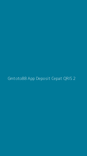 Tampilan Antarmuka Aplikasi Gmtoto88 App Deposit Cepat Qris - 2