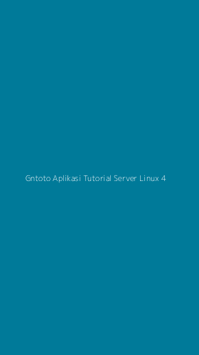 Tampilan Antarmuka Aplikasi Gntoto Aplikasi Tutorial Server Linux - 4
