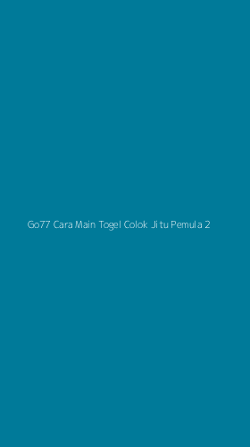 Tampilan Antarmuka Aplikasi Go77 Cara Main Togel Colok Jitu Pemula - 2