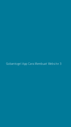Tampilan Antarmuka Aplikasi Gobantogel App Cara Membuat Website - 3