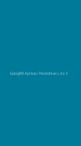 Tampilan Antarmuka Aplikasi Gobig88 Aplikasi Pendidikan Lite - 3