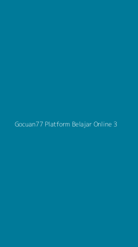 Tampilan Antarmuka Aplikasi Gocuan77 Platform Belajar Online - 3