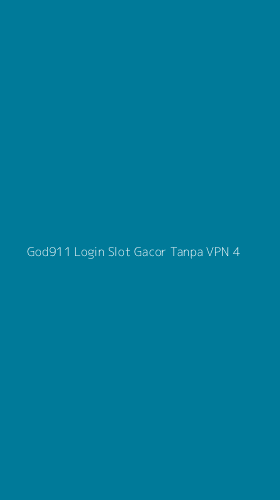 Tampilan Antarmuka Aplikasi God911 Login Slot Gacor Tanpa Vpn - 4