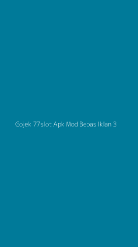 Tampilan Antarmuka Aplikasi Gojek 77slot Apk Mod Bebas Iklan - 3