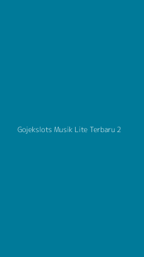 Tampilan Antarmuka Aplikasi Gojekslots Musik Lite Terbaru - 2