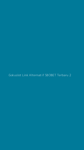 Tampilan Antarmuka Aplikasi Gokuslot Link Alternatif Sbobet Terbaru - 2
