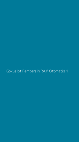 Tampilan Antarmuka Aplikasi Gokuslot Pembersih Ram Otomatis - 1