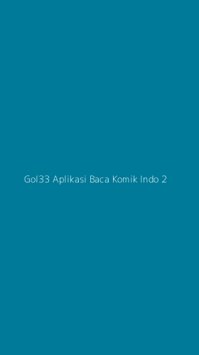 Tampilan Antarmuka Aplikasi Gol33 Aplikasi Baca Komik Indo - 2