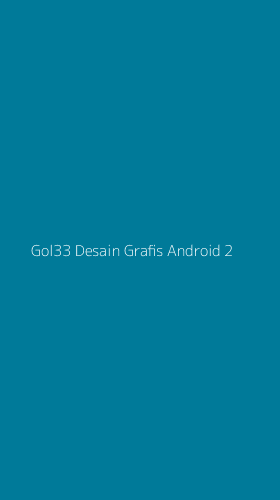 Tampilan Antarmuka Aplikasi Gol33 Desain Grafis Android - 2