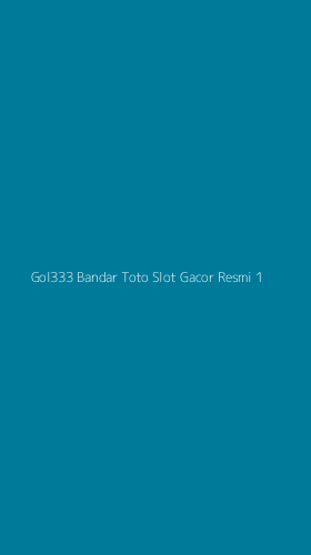 Tampilan Antarmuka Aplikasi Gol333 Bandar Toto Slot Gacor Resmi - 1