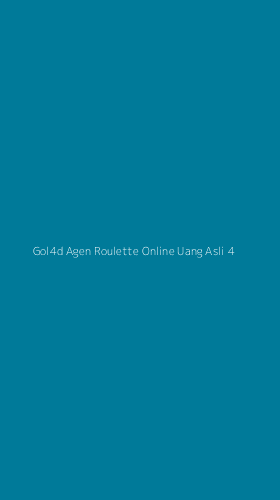 Tampilan Antarmuka Aplikasi Gol4d Agen Roulette Online Uang Asli - 4