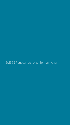 Tampilan Antarmuka Aplikasi Gol555 Panduan Lengkap Bermain Aman - 1