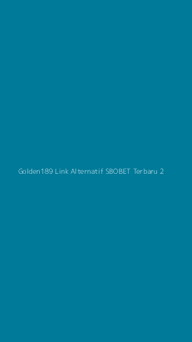 Tampilan Antarmuka Aplikasi Golden189 Link Alternatif Sbobet Terbaru - 2