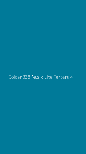 Tampilan Antarmuka Aplikasi Golden338 Musik Lite Terbaru - 4