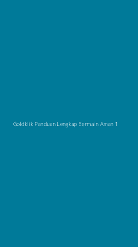 Tampilan Antarmuka Aplikasi Goldklik Panduan Lengkap Bermain Aman - 1