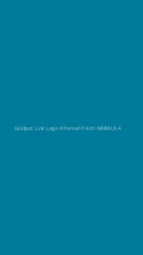 Tampilan Antarmuka Aplikasi Goldpot Link Login Alternatif Anti Nawala - 4