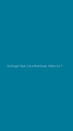 Tampilan Antarmuka Aplikasi Goltogel Apk Cara Membuat Website - 1