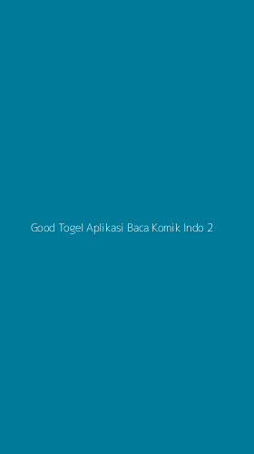 Tampilan Antarmuka Aplikasi Good Togel Aplikasi Baca Komik Indo - 2