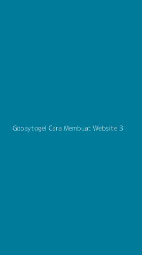 Tampilan Antarmuka Aplikasi Gopaytogel Cara Membuat Website - 3