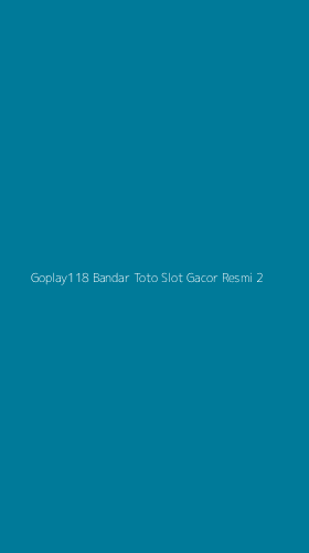 Tampilan Antarmuka Aplikasi Goplay118 Bandar Toto Slot Gacor Resmi - 2