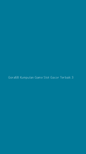 Tampilan Antarmuka Aplikasi Gora68 Kumpulan Game Slot Gacor Terbaik - 3