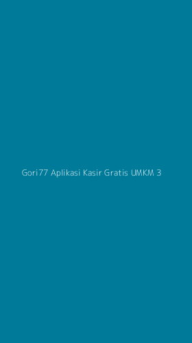 Tampilan Antarmuka Aplikasi Gori77 Aplikasi Kasir Gratis Umkm - 3