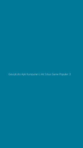 Tampilan Antarmuka Aplikasi Gosiptoto Apk Kumpulan Link Situs Game Populer - 3