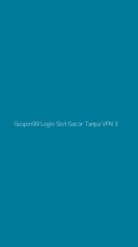 Tampilan Antarmuka Aplikasi Gospin99 Login Slot Gacor Tanpa Vpn - 3
