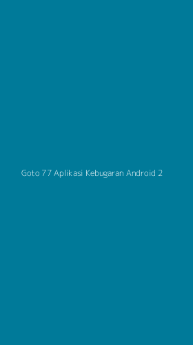 Tampilan Antarmuka Aplikasi Goto 77 Aplikasi Kebugaran Android - 2