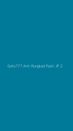 Tampilan Antarmuka Aplikasi Goto777 Anti Rungkad Pasti Jp - 2