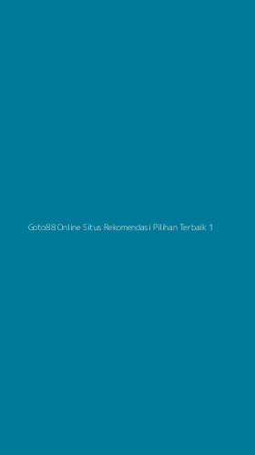 Tampilan Antarmuka Aplikasi Goto88 Online Situs Rekomendasi Pilihan Terbaik - 1