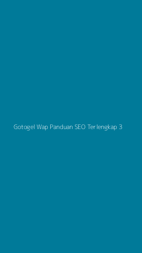 Tampilan Antarmuka Aplikasi Gotogel Wap Panduan Seo Terlengkap - 3