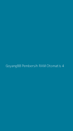 Tampilan Antarmuka Aplikasi Goyang88 Pembersih Ram Otomatis - 4