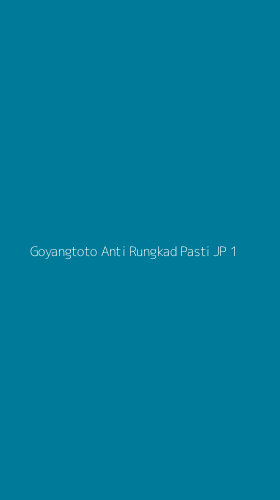 Tampilan Antarmuka Aplikasi Goyangtoto Anti Rungkad Pasti Jp - 1