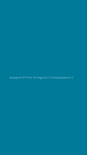 Tampilan Antarmuka Aplikasi Goyangtoto Rtp Slot Tertinggi Hari Ini Gampang Maxwin - 2