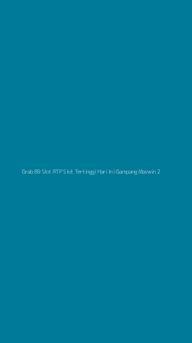 Tampilan Antarmuka Aplikasi Grab 89 Slot Rtp Slot Tertinggi Hari Ini Gampang Maxwin - 2