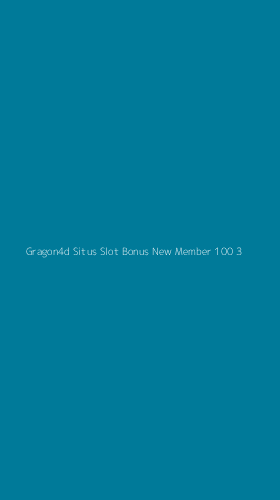 Tampilan Antarmuka Aplikasi Gragon4d Situs Slot Bonus New Member 100 - 3