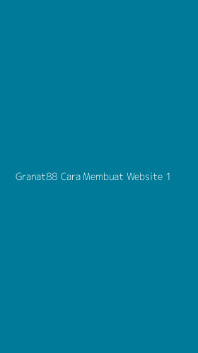 Tampilan Antarmuka Aplikasi Granat88 Cara Membuat Website - 1