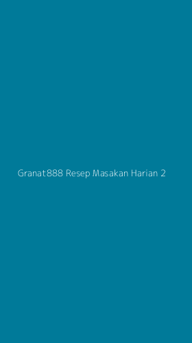 Tampilan Antarmuka Aplikasi Granat888 Resep Masakan Harian - 2