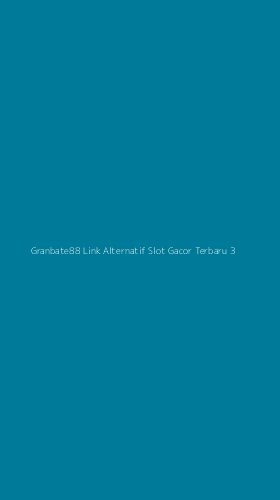 Tampilan Antarmuka Aplikasi Granbate88 Link Alternatif Slot Gacor Terbaru - 3